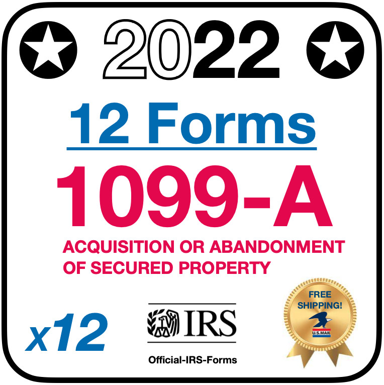 1099-A 2022 – 12 Forms *3 Forms Per 1099-A* SAME DAY FREE & FAST SHIPPING!