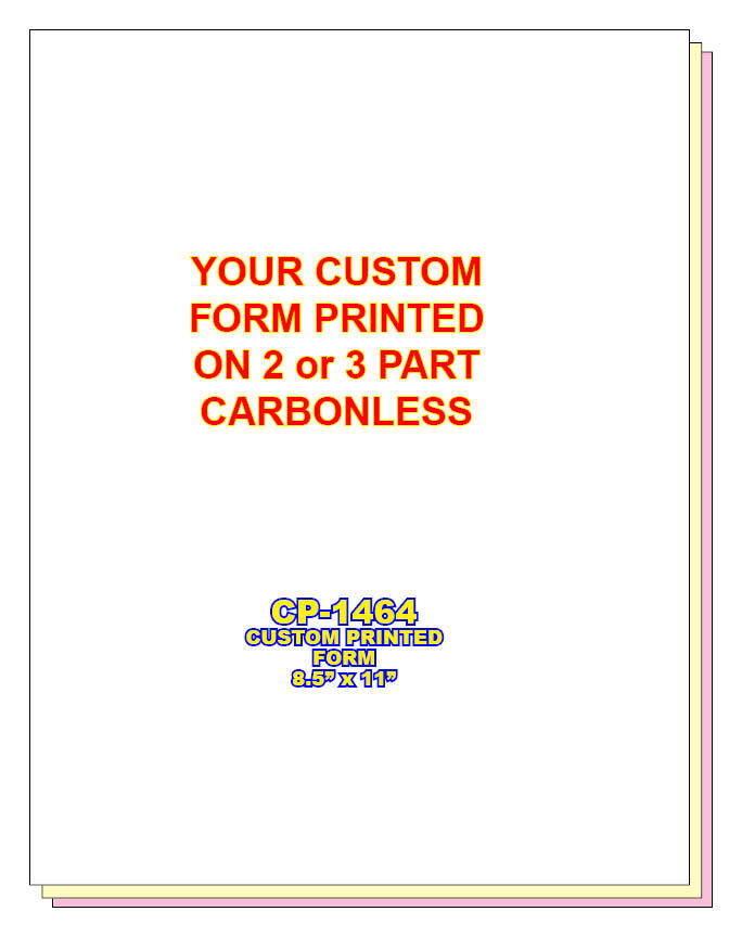 CUSTOM PRINTED FORM 2 or 3 Part Carbonless