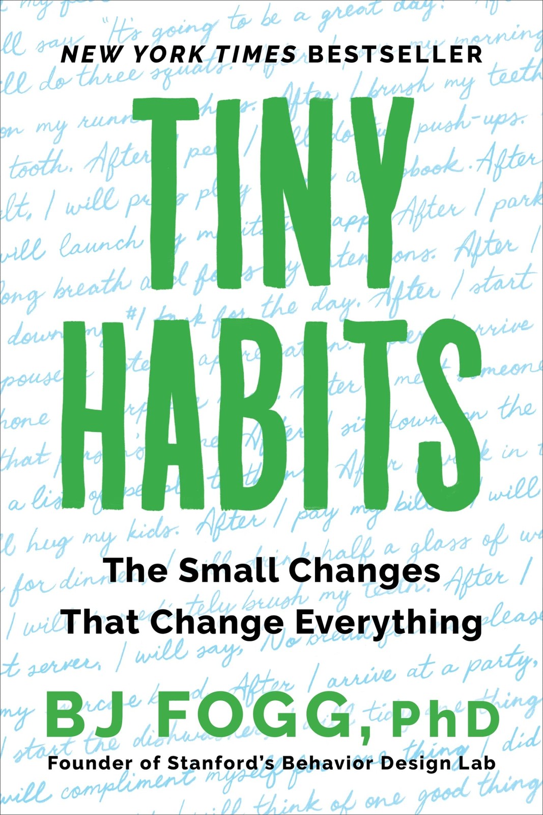 Tiny Habits: The Small Changes That Change Everything