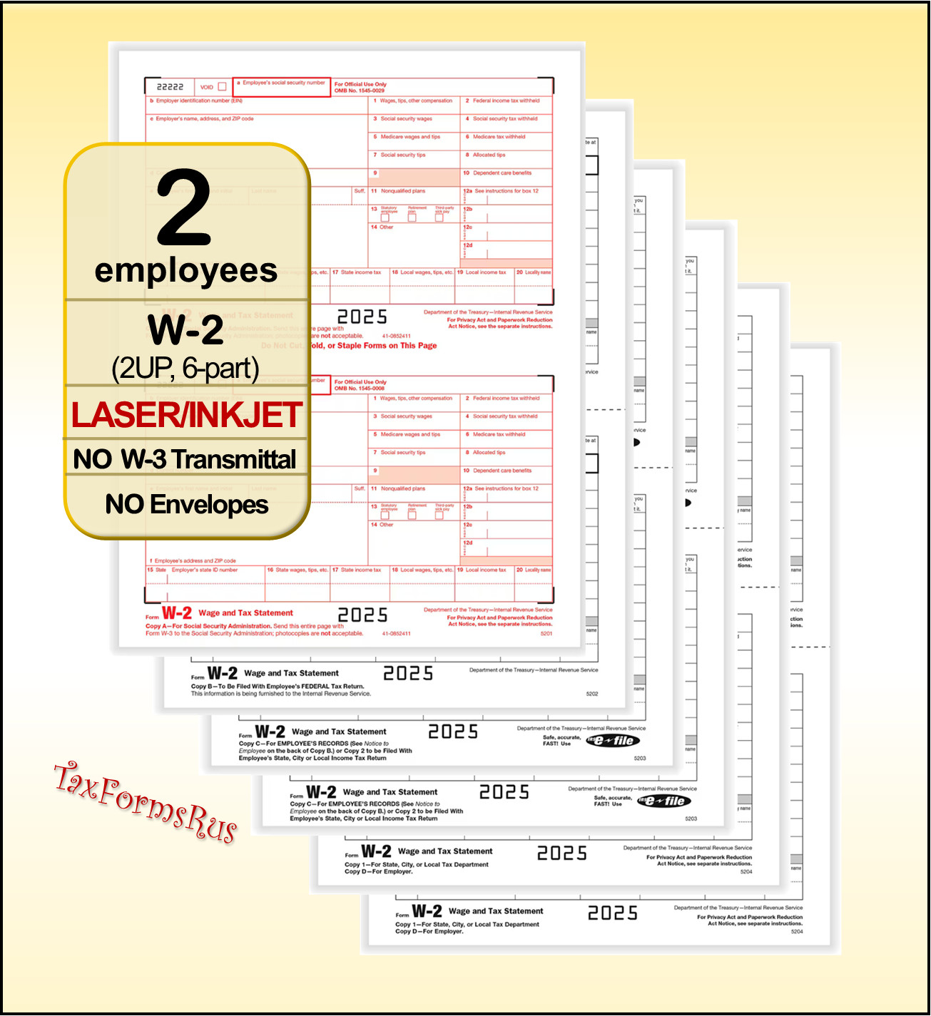 2025 IRS Tax Form W-2 Wage Stmts LASER single sheet set for 2 employees, 6-part