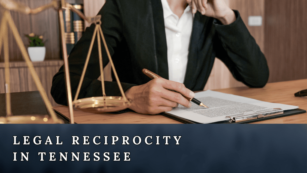 Legal reciprocity in tennessee